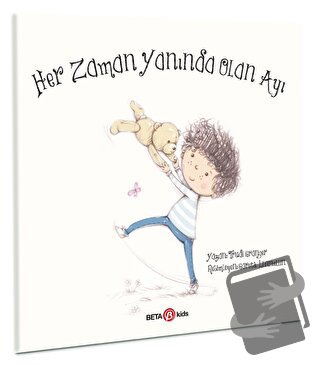 Her Zaman Yanında Olan Ayı - Trudi Granger - Beta Kids - Fiyatı - Yoru