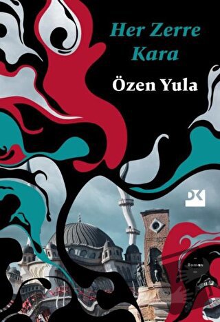 Her Zerre Kara - Özen Yula - Doğan Kitap - Fiyatı - Yorumları - Satın 