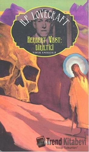 Herbert West Diriltici - Howard Phillips Lovecraft - Alfa Yayınları - 