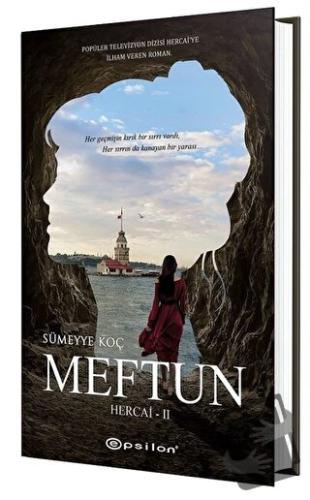 Hercai 2 - Meftun (Ciltli) - Sümeyye Koç - Epsilon Yayınevi - Fiyatı -