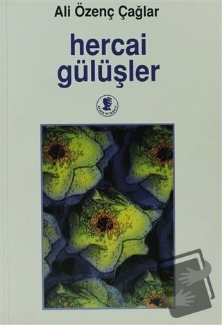 Hercai Gülüşler - Ali Özenç Çağlar - Aydın Kitabevi - Fiyatı - Yorumla