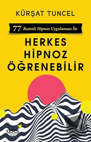 Herkes Hipnoz Öğrenebilir - Kürşat Tuncel - Ceres Yayınları - Fiyatı -