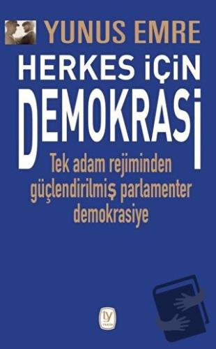 Herkes İçin Demokrasi - Yunus Emre - Tekin Yayınevi - Fiyatı - Yorumla