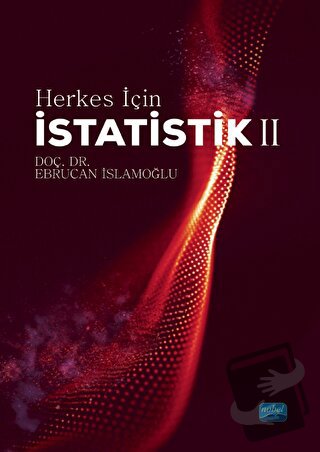 Herkes İçin İstatistik - 2 - Ebrucan İslamoğlu - Nobel Akademik Yayınc