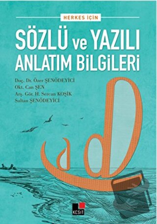 Herkes İçin Sözlü ve Yazılı Anlatım Bilgileri - Can Şen - Kesit Yayınl