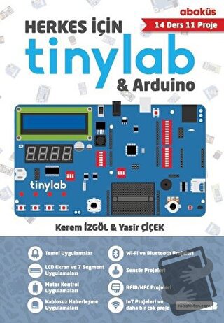 Herkes İçin Tinylab and Arduino - Kerem İzgöl - Abaküs Kitap - Fiyatı 