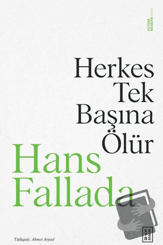 Herkes Tek Başına Ölür - Hans Fallada - Ketebe Yayınları - Fiyatı - Yo