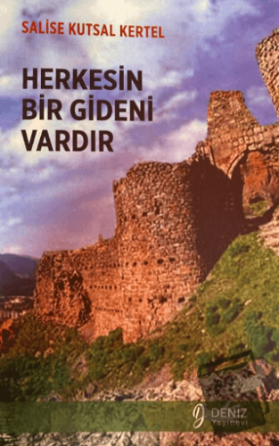 Herkesin Bir Gideni Vardır - Salise Kutsal Kertel - Deniz Yayınevi - F