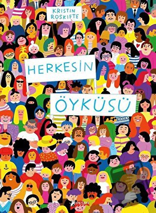 Herkesin Öyküsü (Ciltli) - Kristin Roskifte - Desen Yayınları - Fiyatı