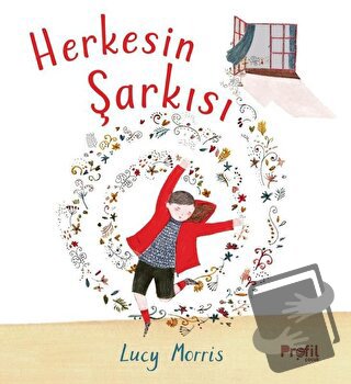 Herkesin Şarkısı (Ciltli) - Lucy Morris - Profil Çocuk - Fiyatı - Yoru