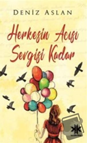 Herkesin Sevgisi Acısı Kadar - Deniz Aslan - Kasaba Kitap - Fiyatı - Y