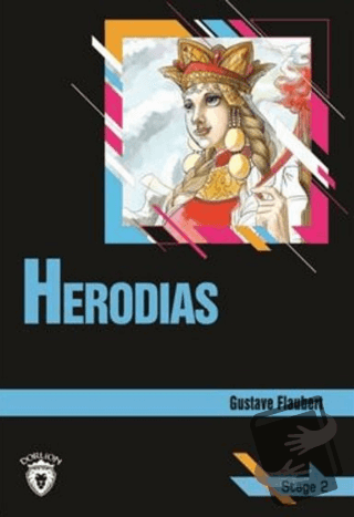 Herodias Stage 2 (İngilizce Hikaye) - Gustave Flaubert - Dorlion Yayın