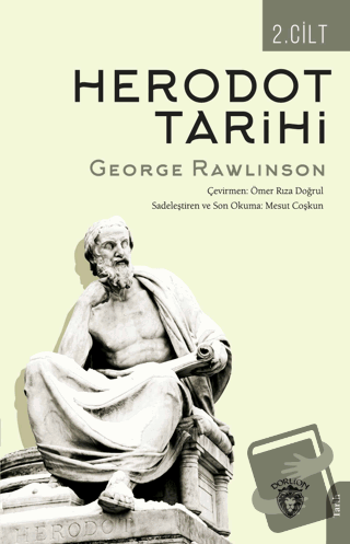 Herodot Tarihi İkinci Cilt - George Rawlinson - Dorlion Yayınları - Fi