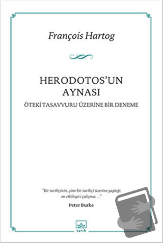 Herodotos'un Aynası - François Hartog - İthaki Yayınları - Fiyatı - Yo