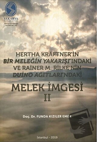 Hertha Kraftner'in Bir Meleğin Yakarışı'ndaki ve Rainer M. Rilke'nin D