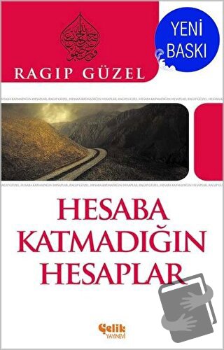 Hesaba Katmadığın Hesaplar - Ragıp Güzel - Çelik Yayınevi - Fiyatı - Y