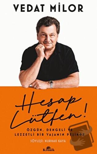 Hesap Lütfen! - Vedat Milor - Kronik Kitap - Fiyatı - Yorumları - Satı