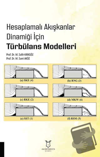 Hesaplamalı Akışkanlar Dinamiği İçin Türbülans Modelleri - Mehmet Sali