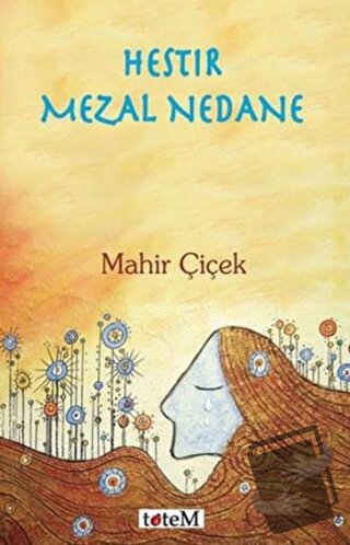 Hestır Mezal Nedane - Mahir Çiçek - Totem Yayıncılık - Fiyatı - Yoruml