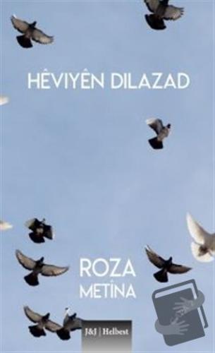 Hevıyen Dılazad - Roza Metina - J&J Yayınları - Fiyatı - Yorumları - S