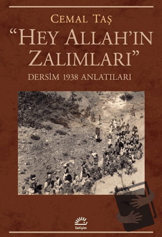 "Hey Allah'ın Zalımları" - Cemal Taş - İletişim Yayınevi - Fiyatı - Yo