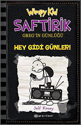 Hey Gidi Günler - Saftirik Greg'in Günlüğü 10 (Ciltli) - Jeff Kinney -