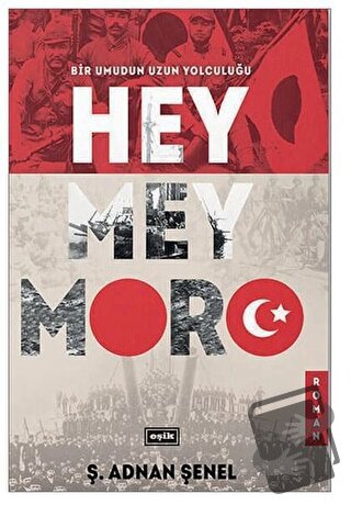 Hey Mey Moro (Ciltli) - Ş. Adnan Şenel - Eşik Yayınları - Fiyatı - Yor