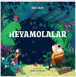 Heyamolalar - Kes Gray - Literatür Çocuk - Fiyatı - Yorumları - Satın 