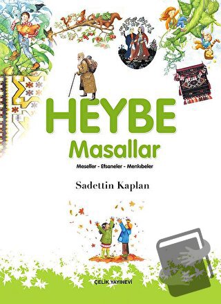 Heybe - Sadettin Kaplan - Çelik Yayınevi - Fiyatı - Yorumları - Satın 