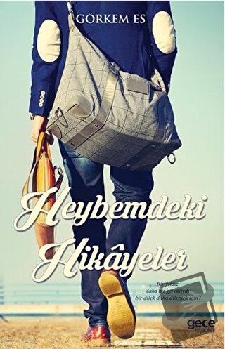 Heybemdeki Hikayeler - Görkem Es - Gece Kitaplığı - Fiyatı - Yorumları