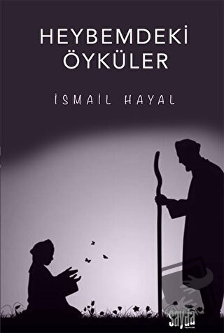 Heybemdeki Öyküler - İsmail Hayal - Sayda Yayınları - Fiyatı - Yorumla