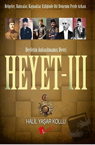 Heyet 3 - Devletin Anlaşılmamış Devri - Halil Yaşar Kollu - Lopus Yayı