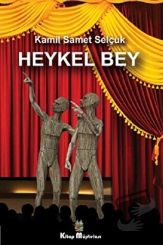 Heykel Bey - Kamil Samet Selçuk - Kitap Müptelası Yayınları - Fiyatı -