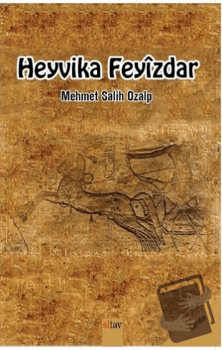 Heyvika Feyizdar - Mehmet Salih Özalp - Sitav Yayınevi - Fiyatı - Yoru