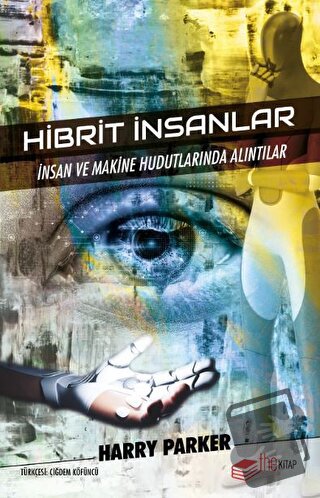 Hibrit İnsanlar - Harry Parker - The Kitap - Fiyatı - Yorumları - Satı