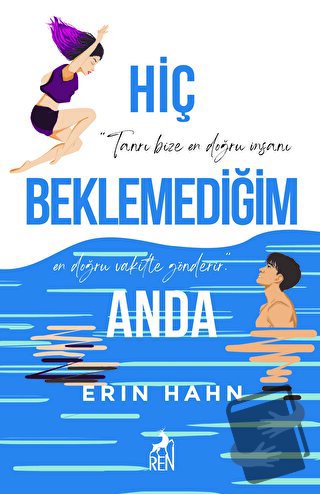 Hiç Beklemediğim Anda - Erin Hahn - Ren Kitap - Fiyatı - Yorumları - S