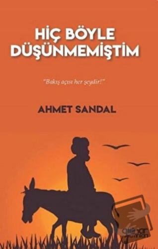 Hiç Böyle Düşünmemiştim - Ahmet Sandal - Gülnar Yayınları - Fiyatı - Y