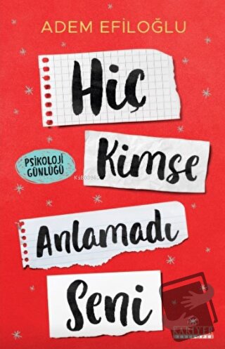 Hiç Kimse Anlamadı Seni - Adem Efiloğlu - Kariyer Yayınları - Fiyatı -