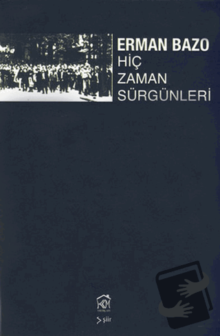 Hiç Zaman Sürgünleri - Erman Bazo - Kurgu Kültür Merkezi - Fiyatı - Yo