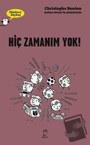 Hiç Zamanım Yok! - Düşünen Baykuş - Christophe Bouton - Doruk Yayınlar