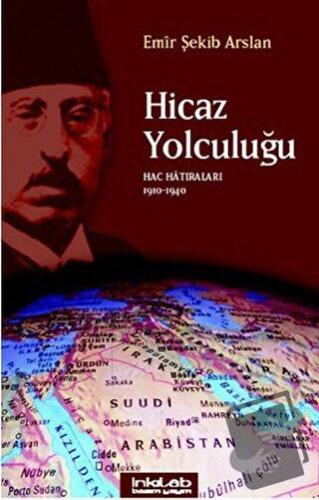 Hicaz Yolculuğu - Emir Şekip Arslan - İnkılab Yayınları - Fiyatı - Yor