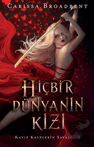 Hiçbir Dünyanın Kızı (Ciltli) - Carissa Broadbent - Martı Yayınları - 