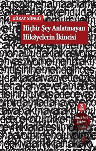 Hiçbir Şey Anlatmayan Hikayelerin İkincisi - Güray Süngü - Okur Kitapl