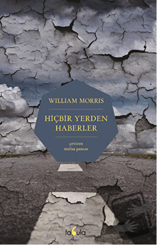 Hiçbir Yerden Haberler - William Morris - Fabula Kitap - Fiyatı - Yoru