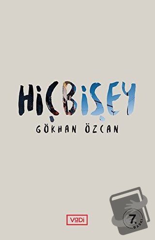 Hiçbişey - Gökhan Özcan - Vadi Yayınları - Fiyatı - Yorumları - Satın 