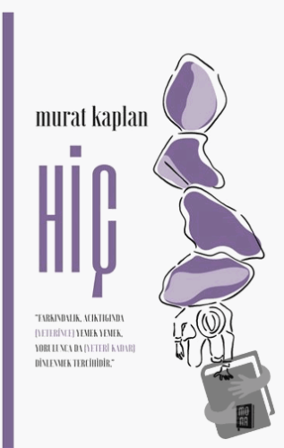 Hiç - Murat Kaplan - Mona Kitap - Fiyatı - Yorumları - Satın Al