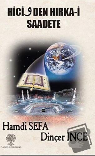 Hicivden Hırka-i Saadete - Dinçer İnce - Platanus Publishing - Fiyatı 