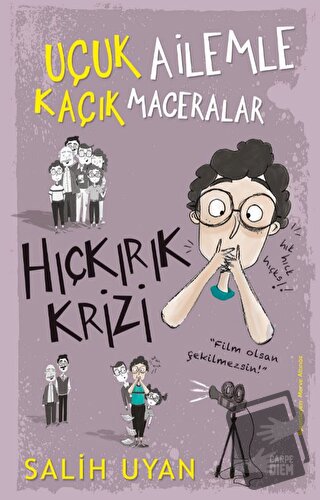 Hıçkırık Krizi - Uçuk Ailemle Kaçık Maceralar - Salih Uyan - Carpe Die