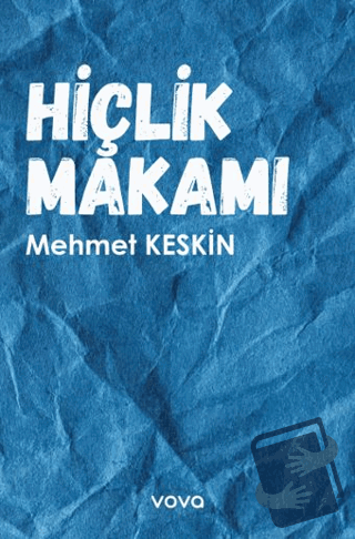 Hiçlik Makamı - Mehmet Keskin - Vova Yayınları - Fiyatı - Yorumları - 