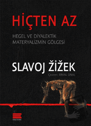 Hiçten Az - Slavoj Zizek - Encore Yayınları - Fiyatı - Yorumları - Sat